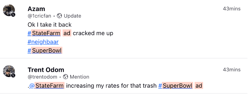 Responses on X/Twitter show mixed feelings on the state farm ad, including:

Azam stating "Ok I take it back #StateFarm ad cracked me up #neighbaar #SuperBowl 

and 

Trent Odom states "@Statefarm increasing my rates for that trash #SuperBowl ad
