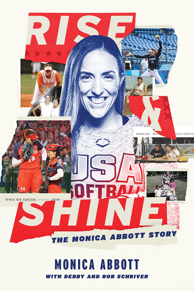 The cover of Monica Abbott's recently released book, "Rise and Shine: The Monica Abbott Story".